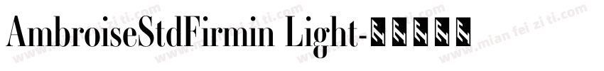 AmbroiseStdFirmin Light字体转换